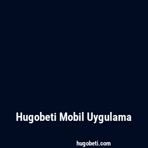 Hugobeti Mobil Uygulama